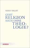 Geht Religion Auch Ohne Theologie? 3451387204 Book Cover