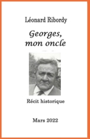 Georges, mon Oncle: Récit historique B0B1486QB2 Book Cover