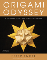 Origami Odyssey: A Journey to the Edge of Paperfolding: Includes Origami Book with 21 Original Projects  Instructional DVD 0804852987 Book Cover