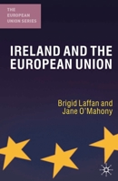 Ireland and the European Union (European Union Series) 140394928X Book Cover