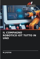 Il Compagno Robotico Iot Tutto in Uno 6206354245 Book Cover