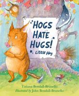 Hogs Hate Hugs! 0745969437 Book Cover