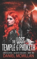 The Lost Temple of Phoketh (Loren Alaysia, Galactic Vigilante) B08HTM7YKG Book Cover