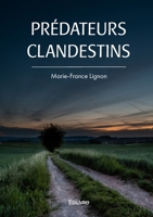 Prédateurs clandestins (French Edition) 2414629886 Book Cover