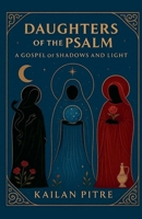 Daughters of the Psalm B0FSPD8X5P Book Cover