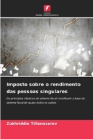 Imposto sobre o rendimento das pessoas singulares: Os princípios clássicos do sistema fiscal constituem a base do sistema fiscal de quase todos os países 6206317811 Book Cover