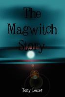 The Magwitch Story 190746137X Book Cover