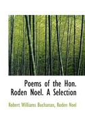 Poems of the Hon. Roden Noel. A Selection 1116706830 Book Cover