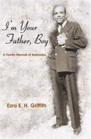 I'm Your Father, Boy 1587364212 Book Cover