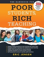 The Handbook for Poor Students, Rich Teaching: (a Guide to Overcoming Adversity and Poverty in Schools) 1947604651 Book Cover