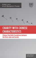 Charity with Chinese Characteristics: Chinese Charitable Foundations Between the Party-State and Society 1788115066 Book Cover