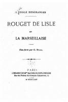 Rouget de Lisle Et La Marseillaise 1530725453 Book Cover