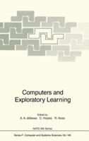 Computers and Exploratory Learning (NATO ASI Series / Computer and Systems Sciences) 3642633595 Book Cover