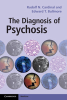 The Diagnosis of Psychosis 0521164842 Book Cover