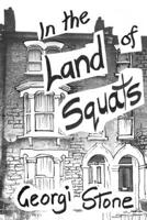 In the Land of Squats: self discovery in a city of uprising 0648215814 Book Cover