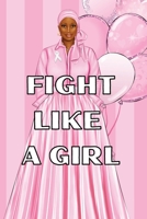 Fight Like a Girl Planner 2 1716594871 Book Cover