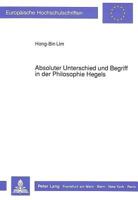 Absoluter Unterschied Und Begriff in Der Philosophie Hegels 3631422385 Book Cover