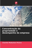 Concentração da propriedade e desempenho da empresa (Portuguese Edition) 6207689364 Book Cover