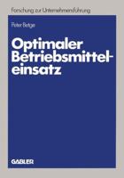 Optimaler Betriebsmitteleinsatz: Planung Unter Erfassung Abnutzungsbedingter Potentialreduzierungen 3409309829 Book Cover