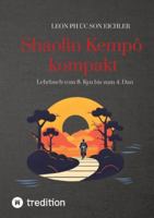 Shaolin Kempo kompakt: Lehrbuch vom 8. Kyu bis zum 4. Dan (German Edition) 3384573358 Book Cover