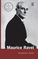Maurice Ravel: A Guide to Research 0415763673 Book Cover