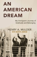 American Dream : My Immigrant Journey of Gratitude and Belonging 1957296763 Book Cover