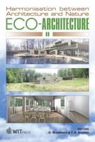 Eco-Architecture II : Harmonisation Between Architecture and Nature 1845641191 Book Cover