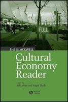 The Blackwell Cultural Economy Reader (Blackwell Readers in Geography) 0631234292 Book Cover