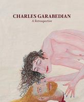 Charles Garabedian: A Retrospective 0899511112 Book Cover