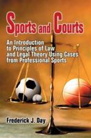 Sports and Courts: An Introduction to Principles of Law and Legal Theory Using Cases from Professional Sports 0595343155 Book Cover