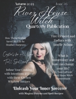 River House Witch Quarterly Publication: Autumn 2023: Issue 6 B0CFD6XPSH Book Cover