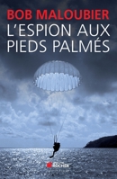L'Espion Aux Pieds Palmes 2268075125 Book Cover
