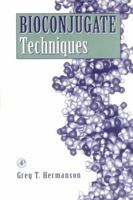 Bioconjugate Techniques 012342335X Book Cover