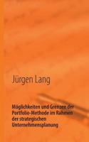 Möglichkeiten und Grenzen der Portfolio-Methode im Rahmen der strategischen Unternehmensplanung 3848260255 Book Cover