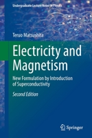 Electricity and Magnetism: New Formulation by Introduction of Superconductivity 4431545255 Book Cover