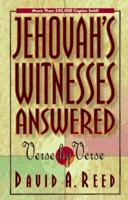 Jehovahs Witnesses Answered Verse by Verse 0801077397 Book Cover