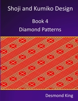 Shoji and Kumiko Design: Book 4 Diamond Patterns 0987258338 Book Cover