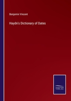 Haydn's Dictionary of Dates 1377926621 Book Cover