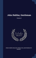 John Halifax, Gentleman; Volume 2 1376698374 Book Cover