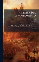 Historia Del Levantamiento (Spanish Edition) 102381952X Book Cover