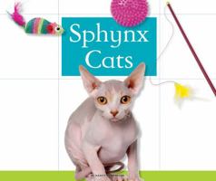 Sphynx Cats (Cats Set IV) 1596792698 Book Cover