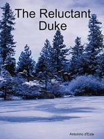The Reluctant Duke 0578004763 Book Cover
