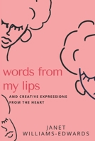 Words from my Lips 1777611601 Book Cover