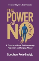 The Power of No: A Founder's Guide To Overcoming Rejection and Forging Ahead 978695811X Book Cover