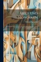 Arier Und Mongolen: Weckruf an Die Europäischen Kontinentalen Unter Historischer Und Politischer Beleuchtung Der Gelben Gefahr 1021640476 Book Cover