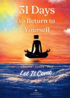 31 Days to Return to Yourself B0GY17CFGD Book Cover