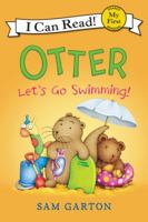 Otter: Let's Go Swimming! 0062366637 Book Cover