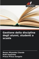 Gestione della disciplina degli alunni, studenti a scuola (Italian Edition) 6208592518 Book Cover
