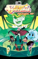 Steven Universe: Our Fearful Trip 1684155606 Book Cover