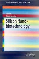 Silicon Nano-biotechnology 3642546676 Book Cover